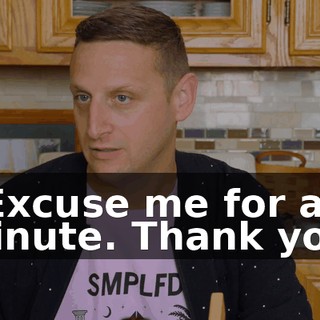 - Excuse me for a minute. Thank you.