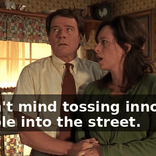 I don't mind tossing innocent people into the street.