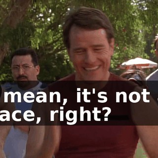 I mean, it's not a race, right?