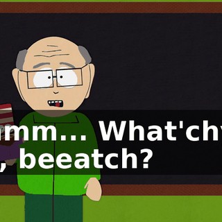 Mmmm... What'chyou got, beeatch?
