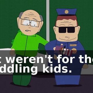 if it weren't for those meddling kids.