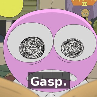 Gasp.