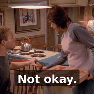 Not okay.