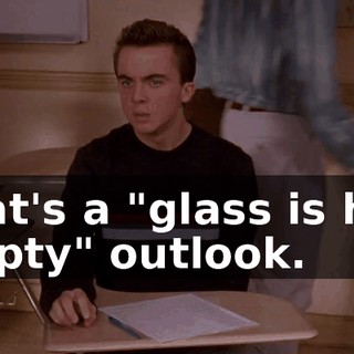 That's a "glass is half empty" outlook.