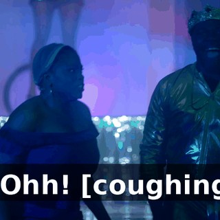 - Ohh! [coughing]