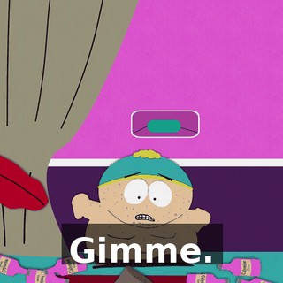 Gimme.