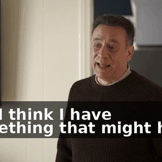 But I think I have something that might help.
