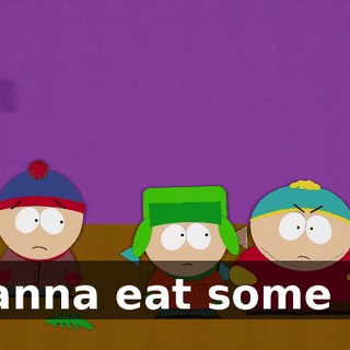 I wanna eat some pie.