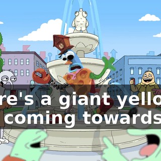 There's a giant yellow ball coming towards us!