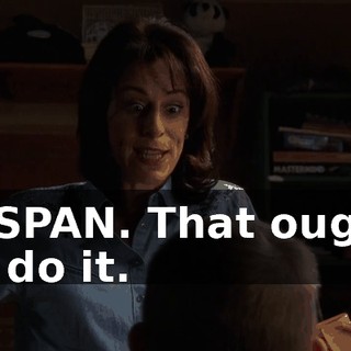 C-SPAN. That ought to do it.