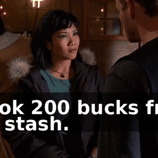 I took 200 bucks from the stash.