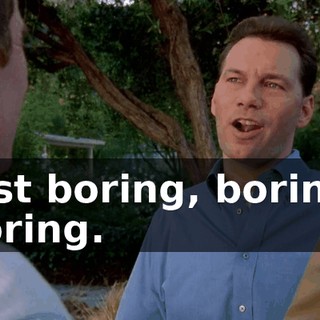 Just boring, boring, boring.