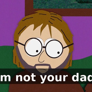 I'm not your dad!
