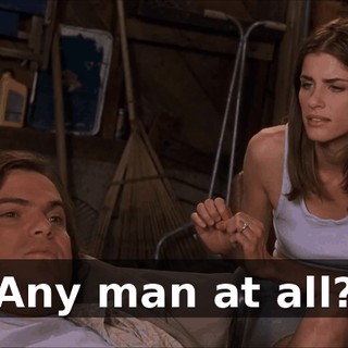 Any man at all?