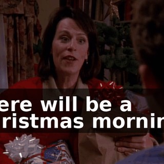 there will be a Christmas morning.