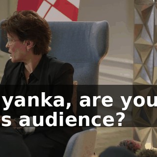Priyanka, are you in this audience?