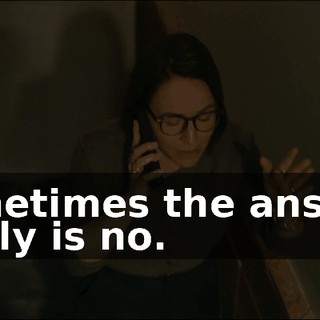 sometimes the answer really is no.