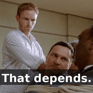 That depends.