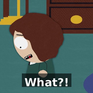What?!