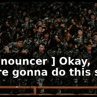 [ Announcer ] Okay, we're gonna do this shit.
