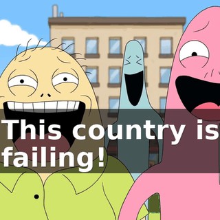 This country is failing!