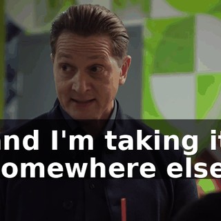 and I'm taking it somewhere else.