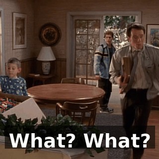 What? What?