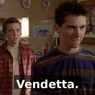 Vendetta.