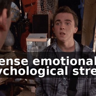 intense emotional or psychological stress.