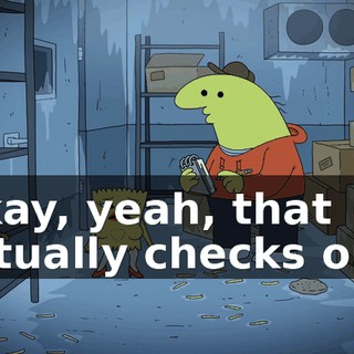 Okay, yeah, that actually checks out.