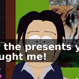 for the presents you bought me!