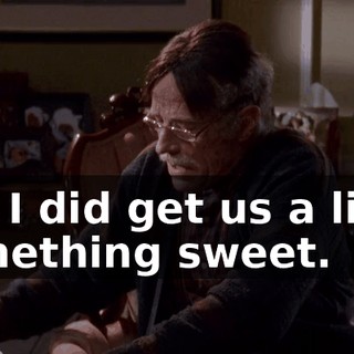 but I did get us a little something sweet.