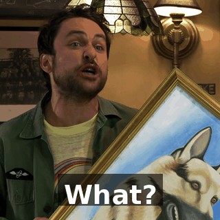 What?