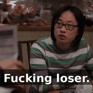 Fucking loser.