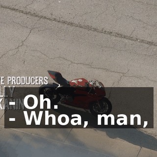 - Oh. - Whoa, man,