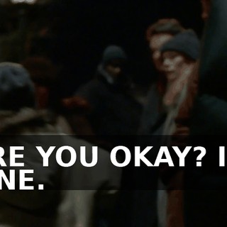 ARE YOU OKAY? I'M FINE.