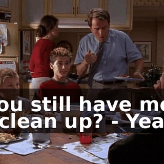 - You still have more to clean up? - Yeah.