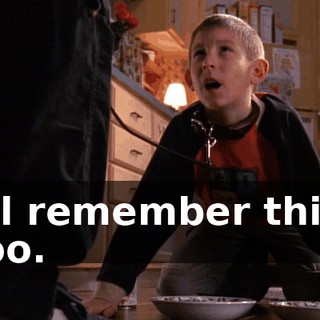 I'll remember this, too.