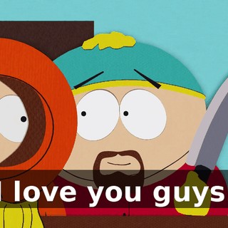 I love you guys.