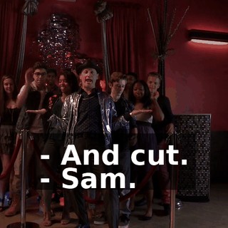- And cut. - Sam.