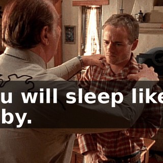 you will sleep like a baby.