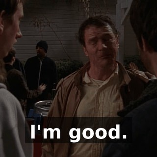I'm good.