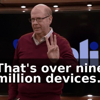 That's over nine million devices.