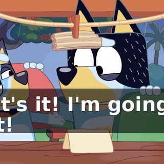That's it! I'm going on foot!