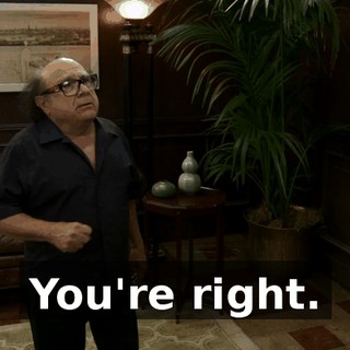 You're right.
