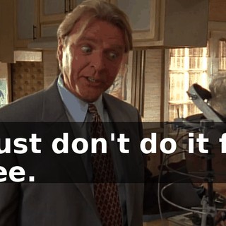 I just don't do it for free.