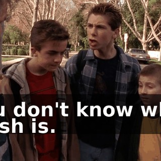 You don't know what trash is.