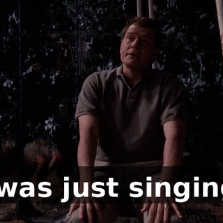 I was just singing.