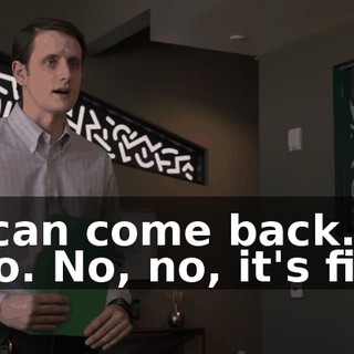 - I can come back. - No. No, no, it's fine.