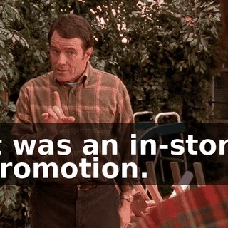 It was an in-store promotion.